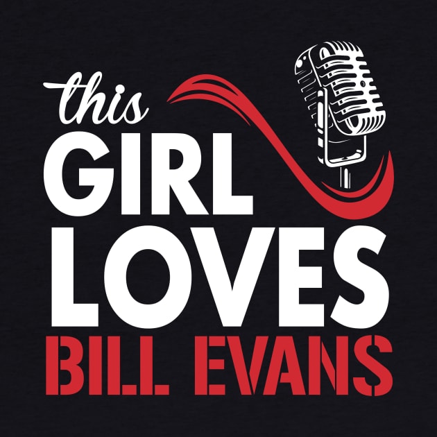 This Girl Loves Evans by Crazy Cat Style